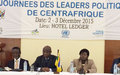 Les leaders politiques en conclave sur la fragilité de la Centrafrique